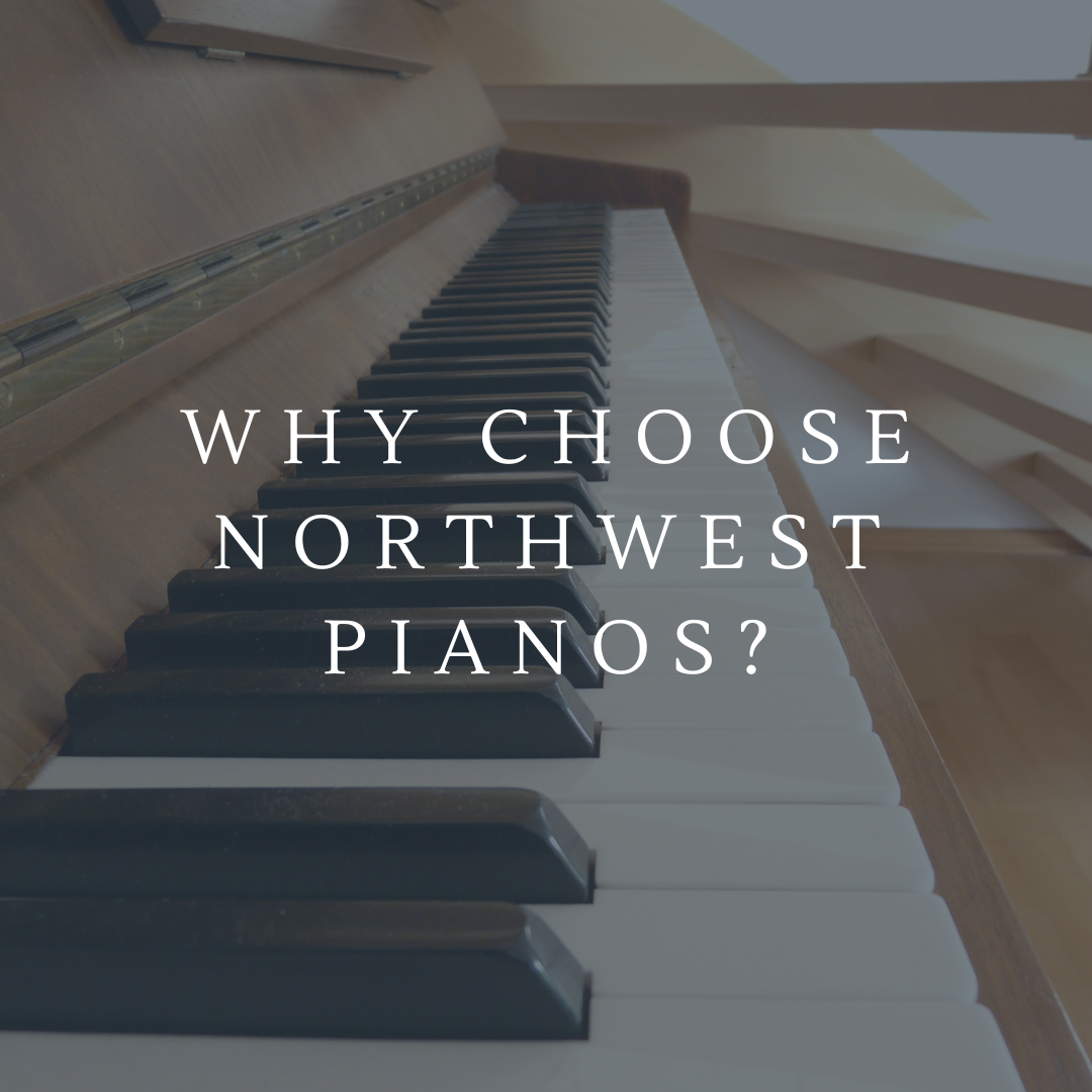 Why Choose Northwest Pianos in Bellevue, WA?
