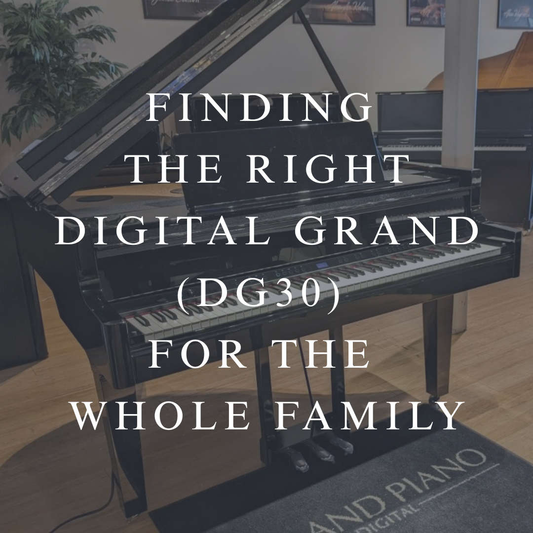 Finding the Right Digital Grand(DG30) for the Whole Family